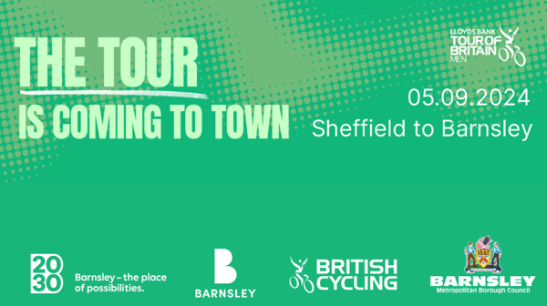 The Tour Is Coming To Town British Cycling Tour Of Britain Coming To South Yorkshire