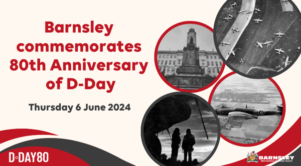 Barnsley commemorates 80th Anniversary of D-Day. Thursday 6 June 2024