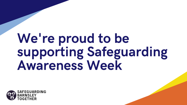 We're Proud To Be Supporting Safeguarding Awareness Week