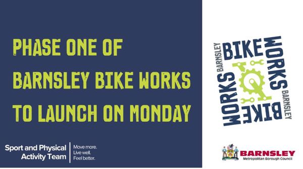 Phase one of Barnsley Bike Works to launch on Monday